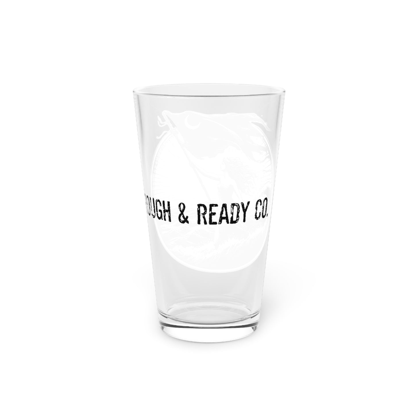 The "Siren" Rough and Ready Co. 16oz Pint Glass