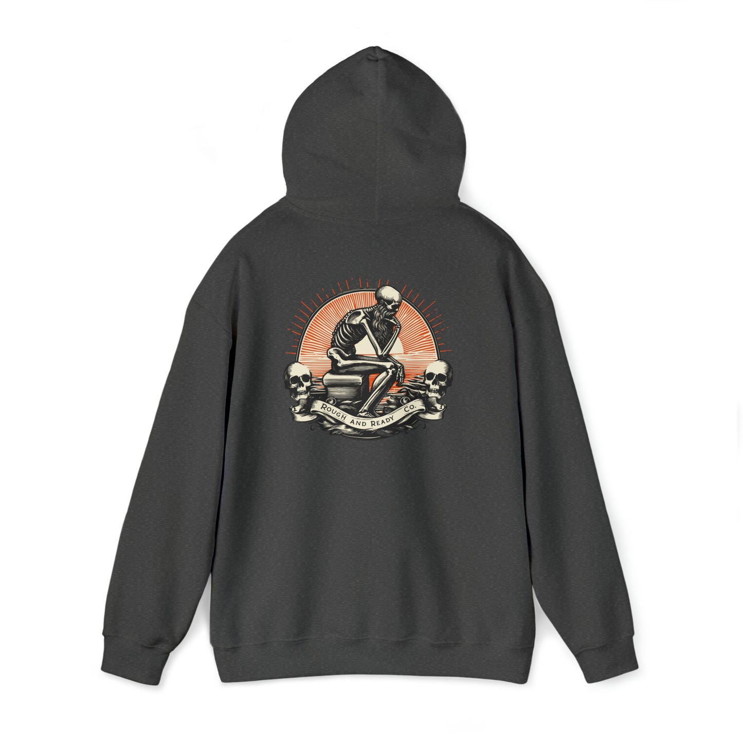 The "Thinker" Rough and Ready Co. Heavy Hooded Sweatshirt