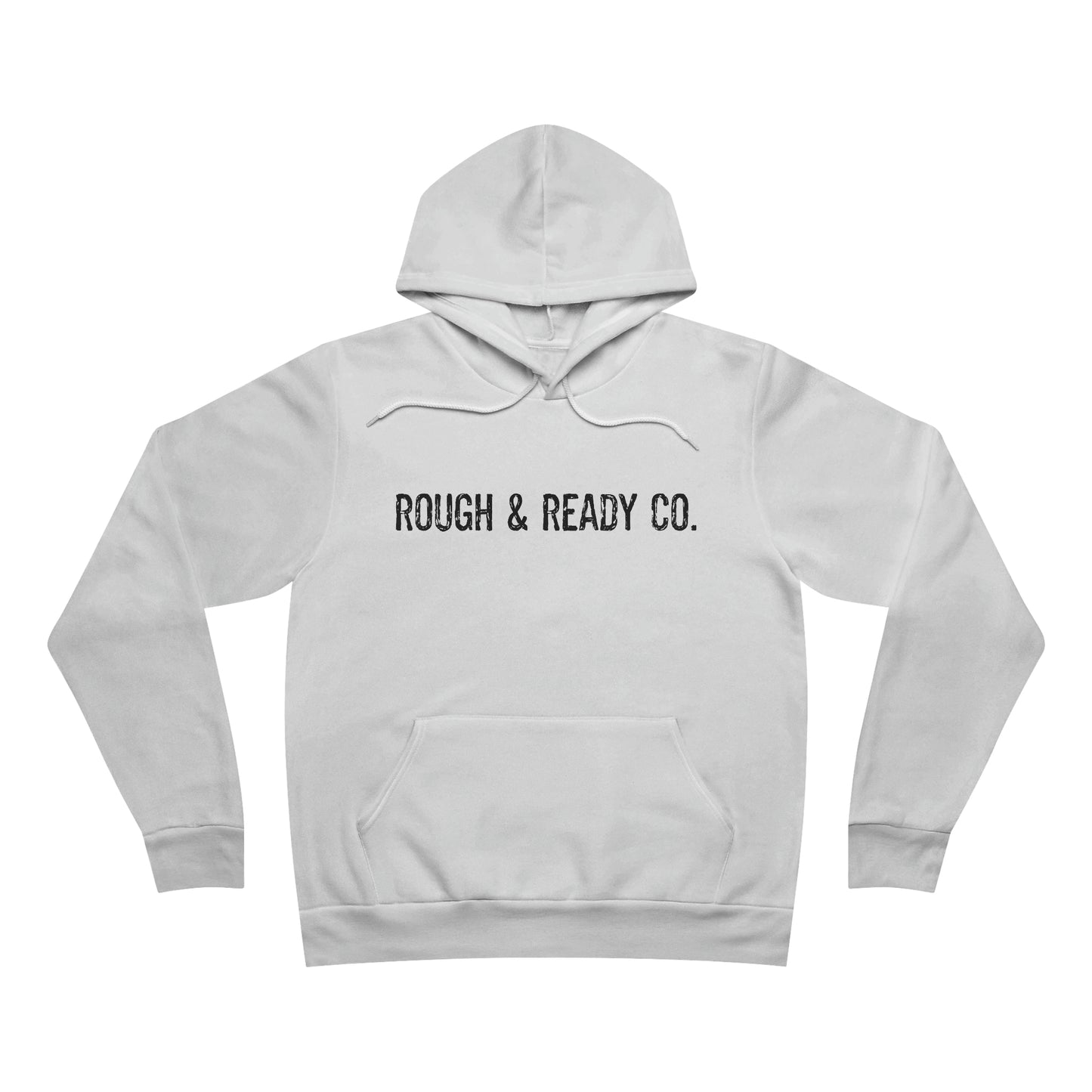 The "Last-One" Rough and Ready Co. -Sponge Fleece Pullover Hoodie