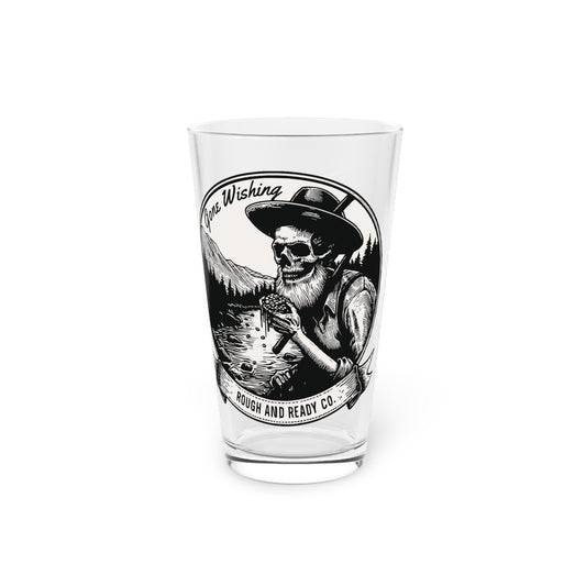 The "Gone Wishing" Rough and Ready Co. 16oz Pint Glass