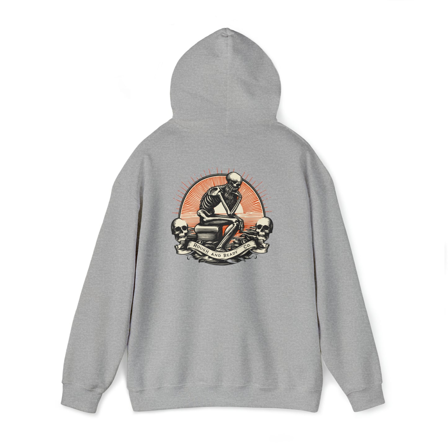 The "Thinker" Rough and Ready Co. Heavy Hooded Sweatshirt